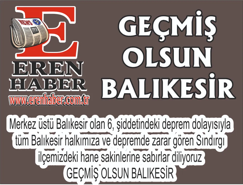 GEÇMİŞ  OLSUN  BALIKESİR