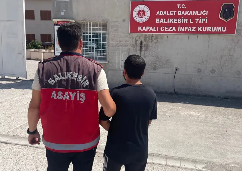 Balıkesir’de 22 yıl 3 ay hapis cezası bulunan şahıs yakalandı